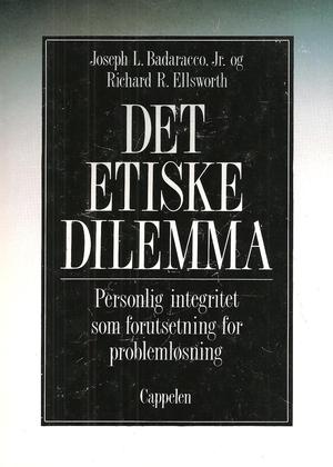 Bokomslag for "Det etiske dilemma" av Cappelen, om personlig integritet i økonomi, finans og næringsliv.