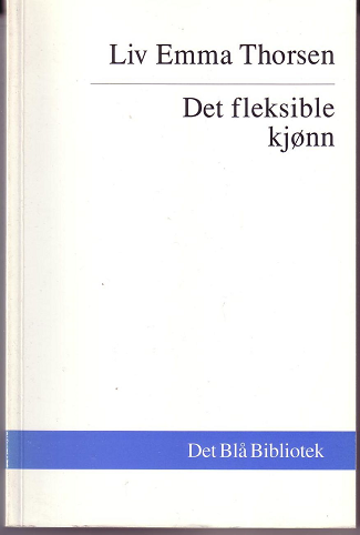 Bokomslag for "Det fleksible kjønn" av Universitetsforlaget, sosiologi om mentalitetsendringer blant bondekvinner 1920-1985