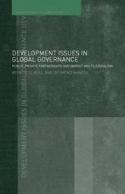 Development Issues in Global Governance: Public-Private Partnerships and Mark…