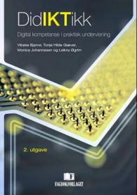 Didiktikk: digital kompetanse i praktisk undervisning