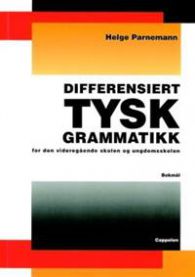 Differensiert tysk grammatikk: for den videregående skolen og ungdomsskolen