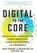 Digital to the Core