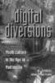 Digital Diversions: Youth Culture in the Age of Multi-Media