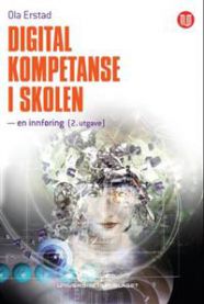 Digital kompetanse i skolen: en innføring