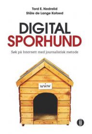 Digital sporhund: søk på Internett med journalistisk metode