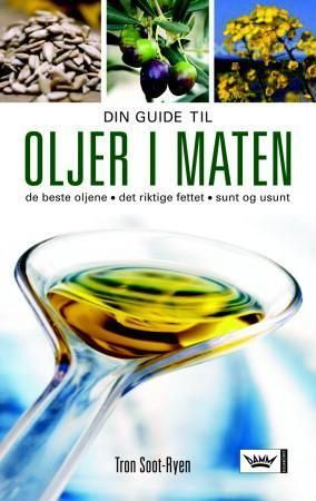 Din guide til oljer i maten
