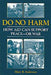 Do No Harm: How Aid Can Support Peace-Or War
