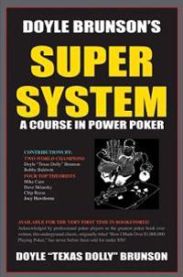 Doyle Brunson's super system: a course in power poker