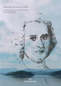 Drømmen om Emile og Sofie: introduksjon til Jean-Jacques Rousseaus oppdragel…