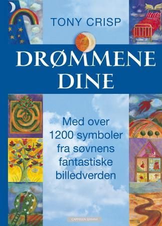 Drømmene dine: med over 1200 symboler fra søvnens fantastiske billedverden
