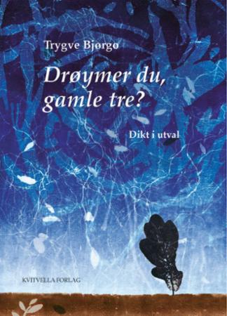 Drøymer du, gamle tre?