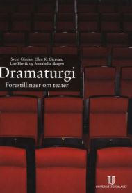 Dramaturgi: forestillinger om teater