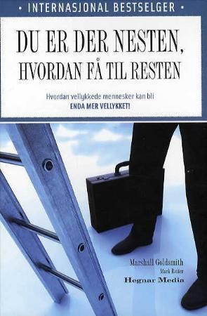 Du er der nesten, hvordan få til resten?
