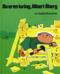 Du er en luring, Albert Åberg