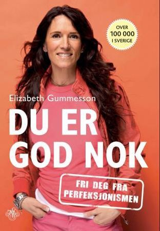 Du er god nok : fri deg fra perfeksjonismen