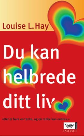 Du kan helbrede ditt liv