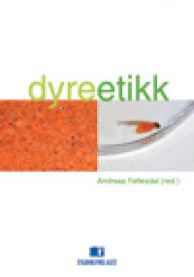 Bilde av boken Dyreetikk av Fagbokforlaget, en filosofibok om etiske spørsmål knyttet til dyr.