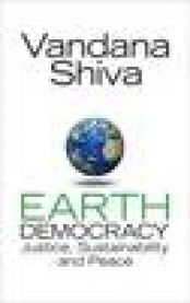 Earth Democracy: Justice, Sustainability and Peace