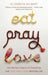 Eat, pray, love