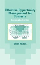 Effective Opportunity Management for Projects: Exploiting Positive Risk