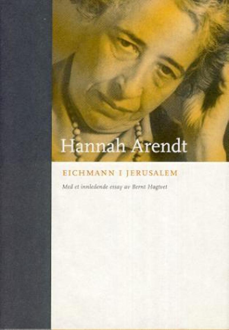 Bokomslag for "Eichmann i Jerusalem" av Hannah Arendt, innbundet filosofi bok med tittel og forfatter på forsiden.