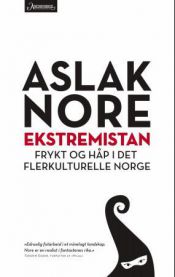 Ekstremistan: frykt og håp i det flerkulturelle Norge