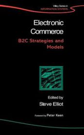 Electronic Commerce: B2C Strategies and Models