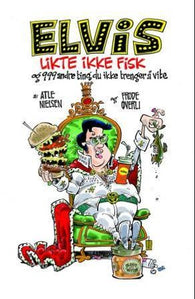 Elvis likte ikke fisk