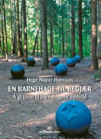 En barnehage til begjær