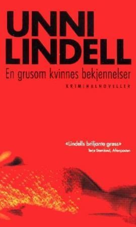 En grusom kvinnes bekjennelser: kriminalnoveller