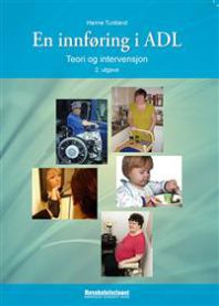 En innføring i ADL: teori og intervensjon