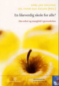 Bilde av boken "En likeverdig skole for alle?" om enhet og mangfold i grunnskolen, publisert av Universitetsforlaget.