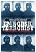En norsk terrorist