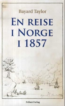 En reise i Norge i 1857
