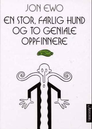 En stor, farlig hund og to geniale oppfinnere