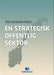 En strategisk offentlig sektor