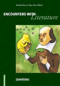 Encounters with literature: the didactics of English literature in the context of the foreign language classroom in Norway