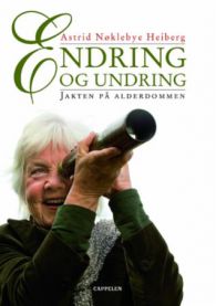 Endring og undring: jakten på alderdommen