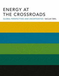 Energy At The Crossroads: Global Perspectives And Uncertainties