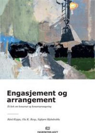 Engasjement og arrangement: ei bok om konsertar og konsertarrangering