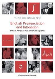 English pronunciation and intonation: British, American and World Englishes