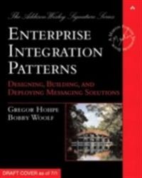 Enterprise Integration Patterns: Designing, Building, and Deploying Messaging…