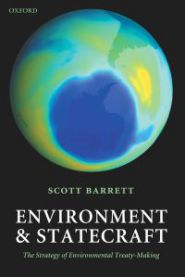 Environment and Statecraft : The Strategy of Environmental Treaty-Making: The Strategy of Environmental Treaty-Making