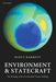 Environment and Statecraft : The Strategy of Environmental Treaty-Making: The Strategy of Environmental Treaty-Making