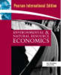 Environmental and Natural Resource Economics: International Edition