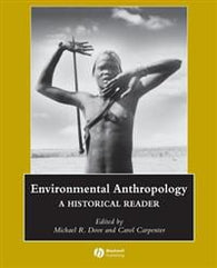 Environmental anthropology: a historical reader