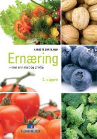 Ernæring: mer enn mat og drikke