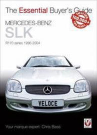 Essential Buyers Guide Mercedes-Benz Slk R170 Series 1996-2004