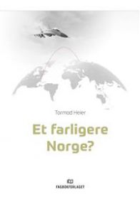 Et farligere Norge?: