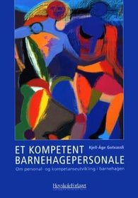 Et kompetent barnehagepersonale